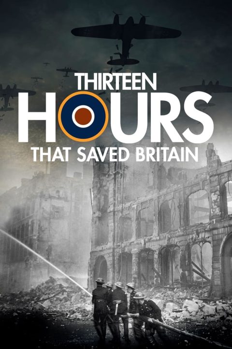 Plagát 13 Hours That Saved Britain