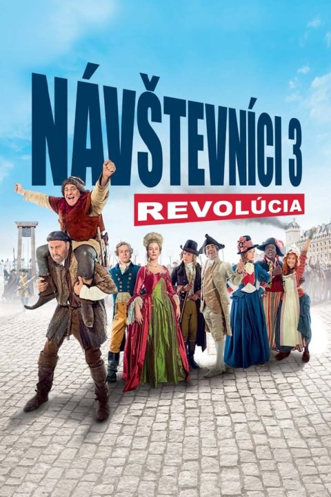 Návštevníci 3: Revolúcia