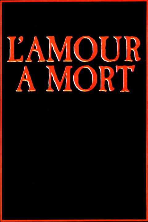 Plagát L'Amour à mort