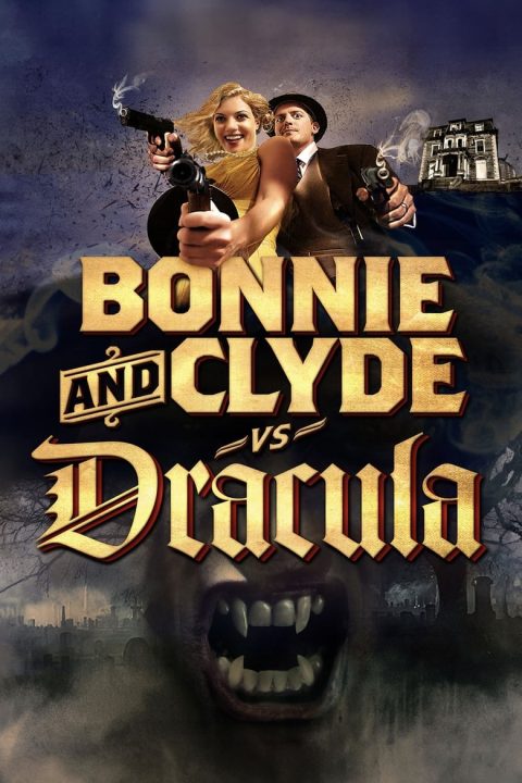 Plagát Bonnie & Clyde vs. Dracula