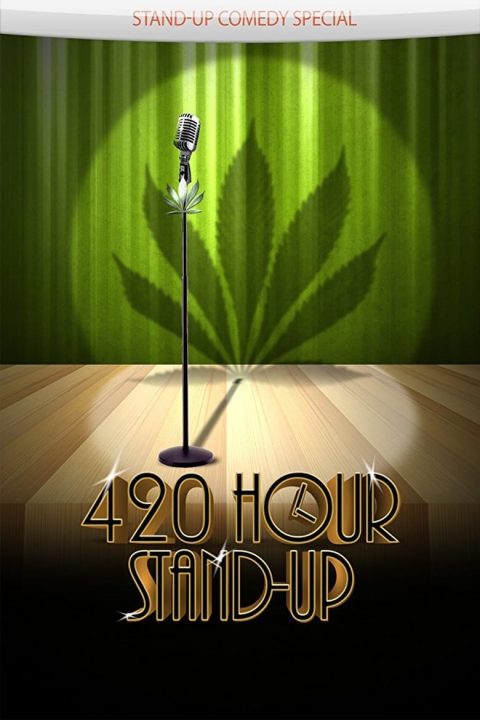 Plagát 4:20 Hour Stand-Up