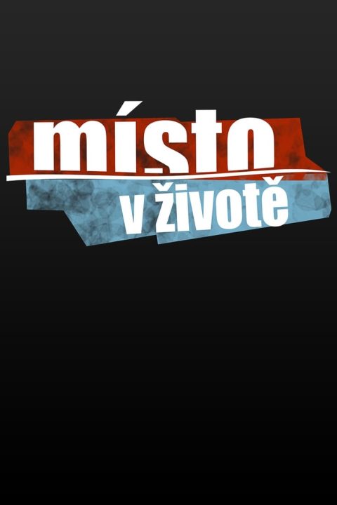 Plagát Místo v životě