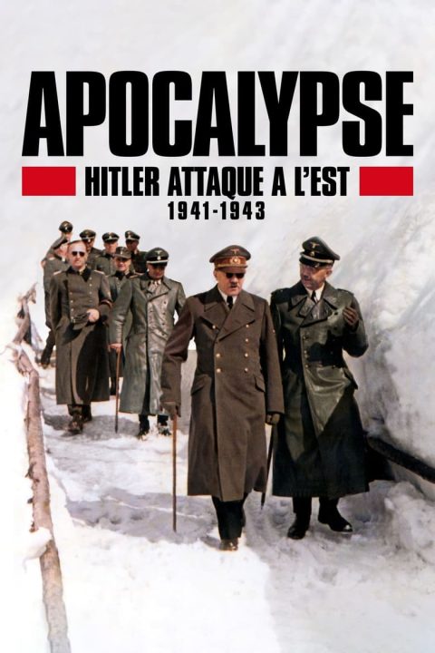 Plagát Apocalypse : Hitler attaque à l'Est (1941-1943)