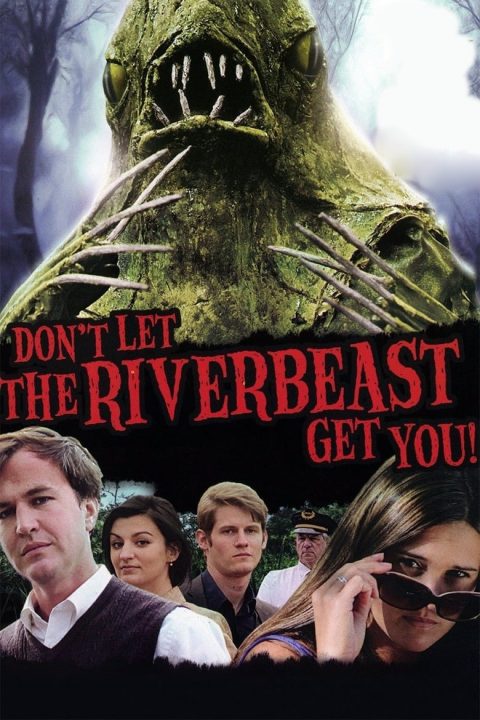 Plagát Don't Let the Riverbeast Get You!