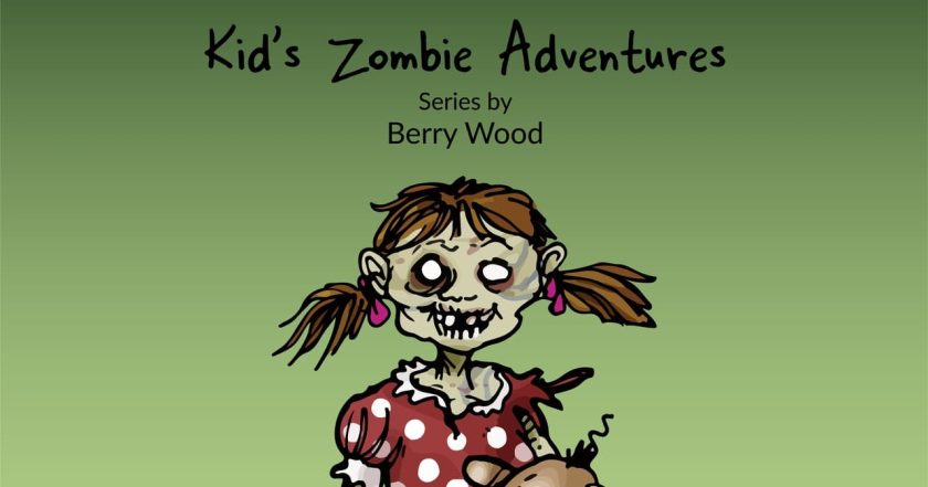 Kid's Zombie Adventures Series By Berry Wood