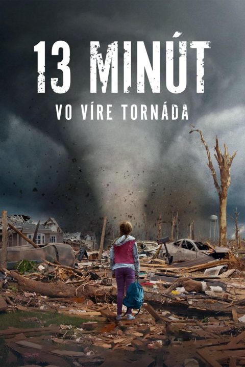 13 minút: Vo víre tornáda