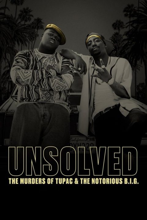 Plagát Unsolved: The Murders of Tupac and The Notorious B.I.G.