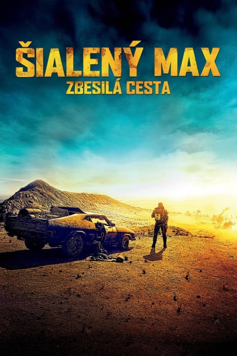 Plagát Mad Max: Zbesilá cesta