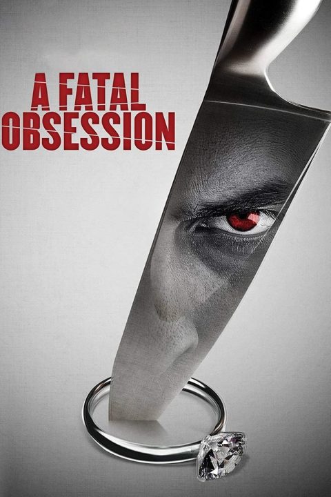 Plagát A Fatal Obsession