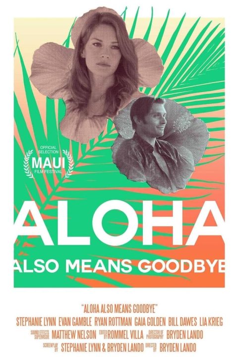 Plagát Aloha Also Means Goodbye