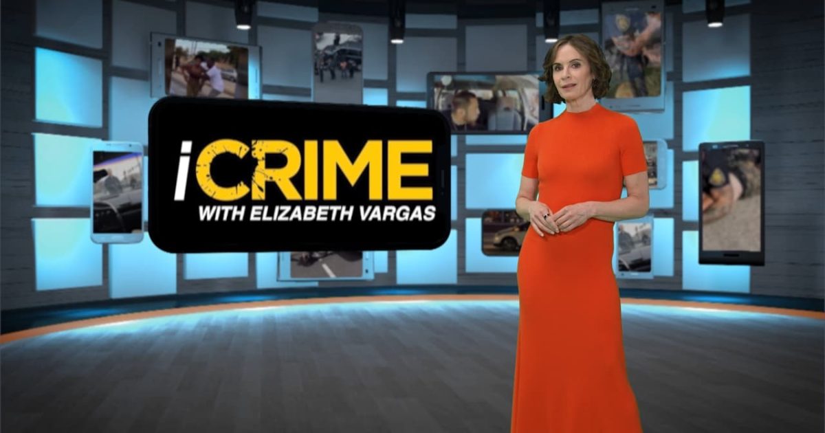 iCrime with Elizabeth Vargas