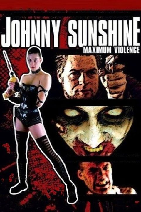 Plagát Johnny Sunshine Maximum Violence