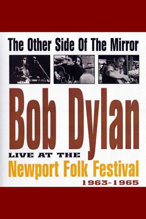 Plagát The Other Side of the Mirror: Bob Dylan Live at the Newport Folk Festival