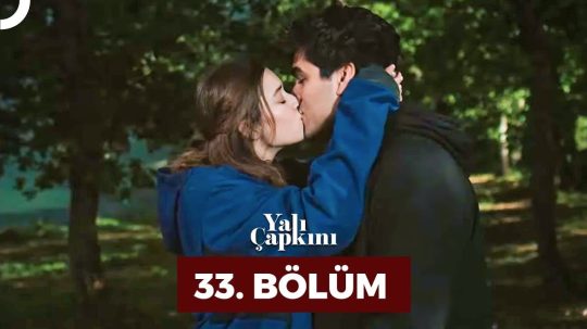 Yalı Çapkını - Epizóda 33