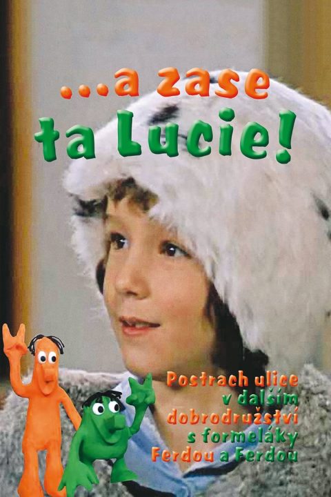 Plagát ...a zase ta Lucie!