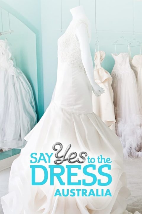 Plagát Say Yes To The Dress Australia