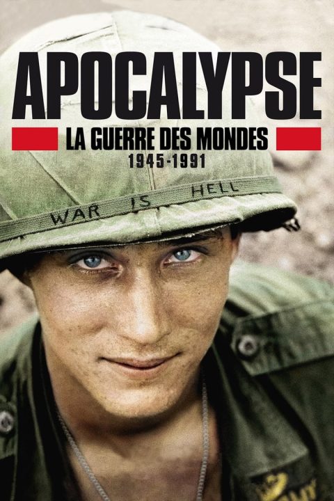 Plagát Apocalypse, La Guerre des Mondes (1945-1991)