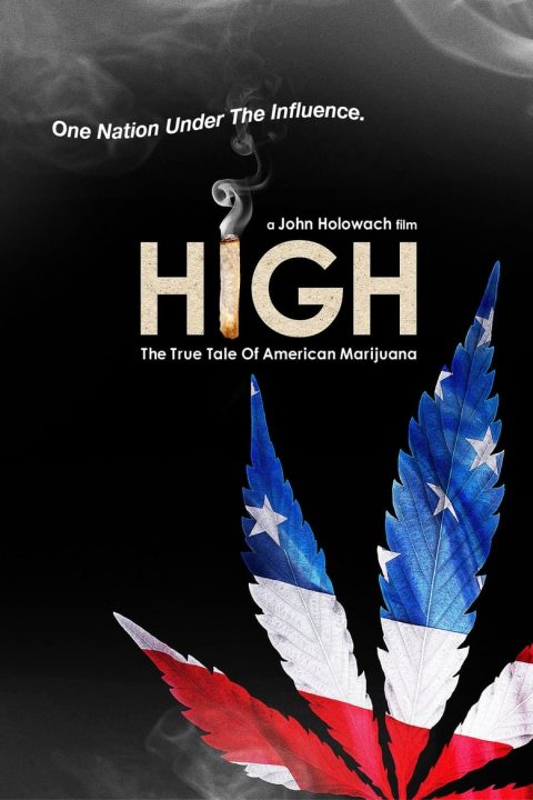 Plagát High: The True Tale of American Marijuana