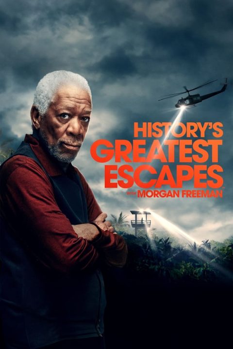 Plagát History's Greatest Escapes with Morgan Freeman