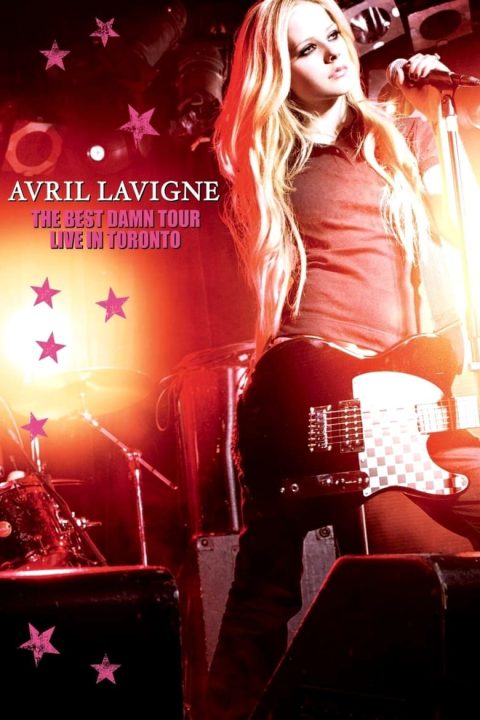 Plagát Avril Lavigne: The Best Damn Tour - Live in Toronto