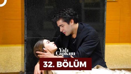 Yalı Çapkını - Epizóda 32